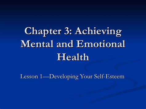 chapter 3 achieving mental and emotional health